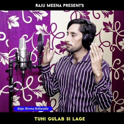 Tuhi gulab si Lage (Raju Meena Geet)