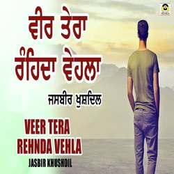 Veer Tera Rehnda Vehla-HAFYCQZmXmM