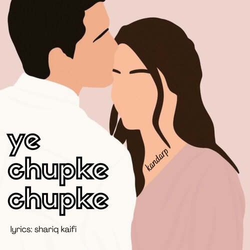 Ye Chupke Chupke