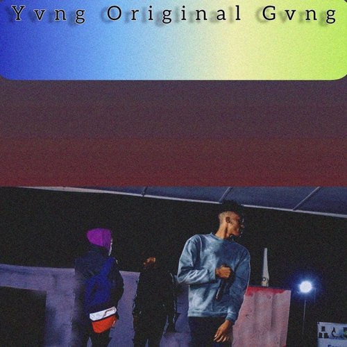 Yvng Original Gvng_poster_image