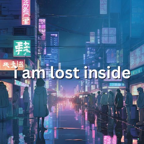 i am lost inside_poster_image