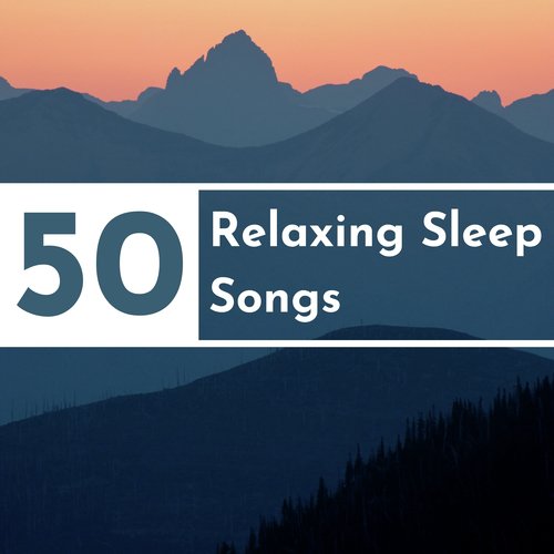 50 Relaxing Sleep Songs: Nature Sounds, Piano Music, Traditional Tibetan Music