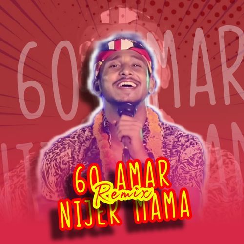 60 Amar Nijer Mama (Remix)