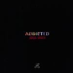 Addicted