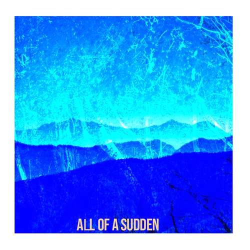 All of a Sudden._poster_image