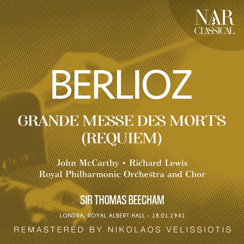 BERLIOZ: GRANDE MESSE DES MORTS (REQUIEM)