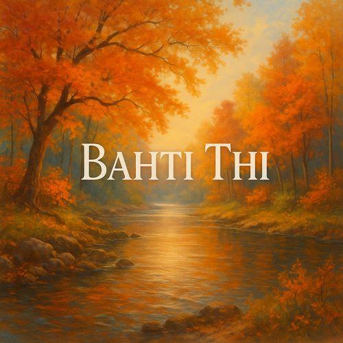 Bahti Thi