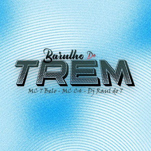 Barulho de Trem