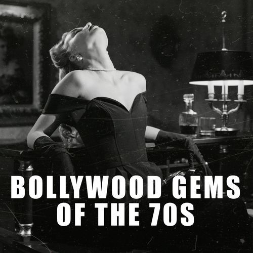 Bollywood Gems of the 70's