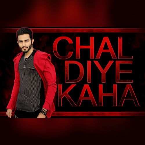 Chal Diye Kaha