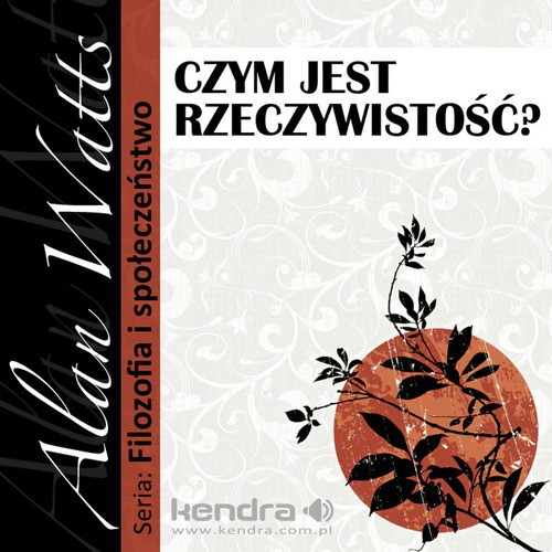 Czym jest rzeczywistosc? Seria: Filozofia i Spoleczenstwo (Polska wersja jezykowa)