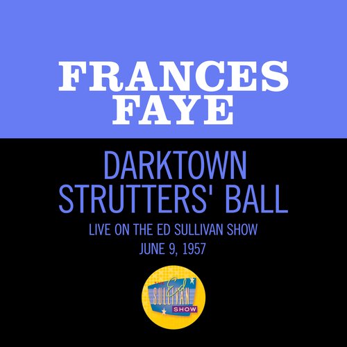 Darktown Strutters' Ball (Live On The Ed Sullivan Show, June 9, 1957)_poster_image