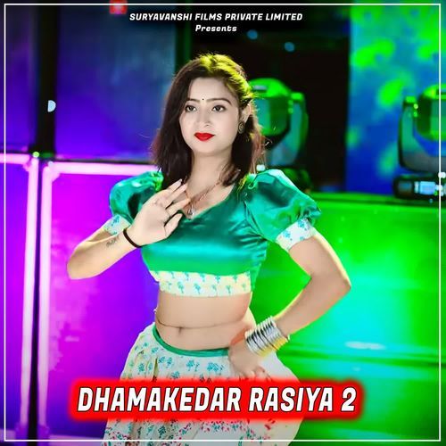 Dhamakedar Rasiya 2