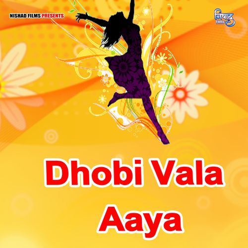 Dhobi Wala Aaya