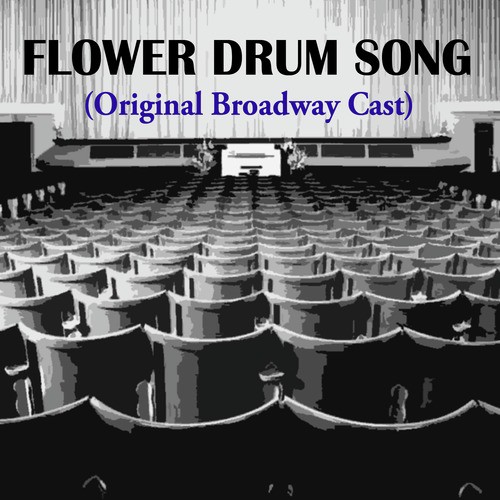Flower Drum Song (Original Broadway Cast)