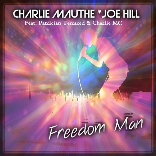 Freedom Man (feat. Patrician Terraced & Charlie MC)