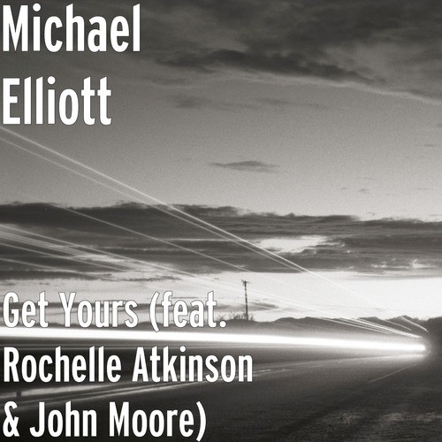 Get Yours (feat. Rochelle Atkinson & John Moore) cover art