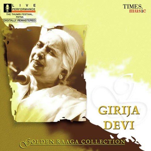 Golden Raaga Collection I - Girija Devi
