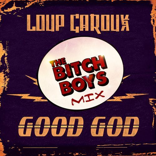 Good God - (The Bitch Boys Mix) cover art
