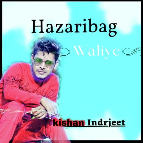 Hazaribagh Waliye Piyar Khayal Wich