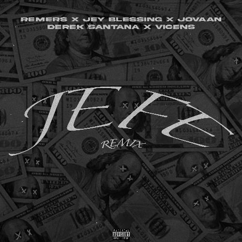 JEFE (feat. Jovaan & Vicens) [Remix] (Remix)