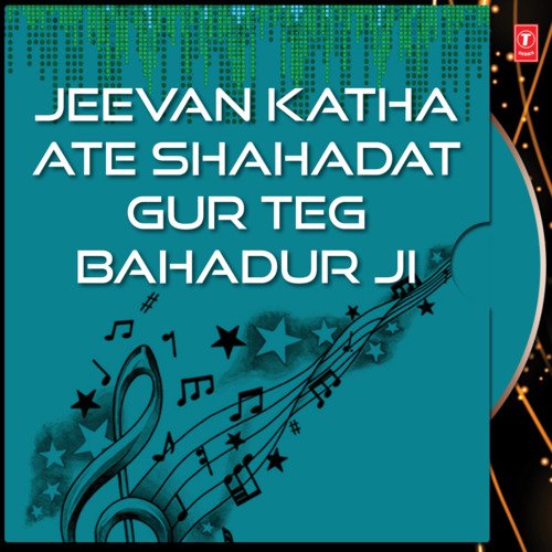 Jeevan Katha Ate Shahadat Guru Teg Bahadur Ji Part-3