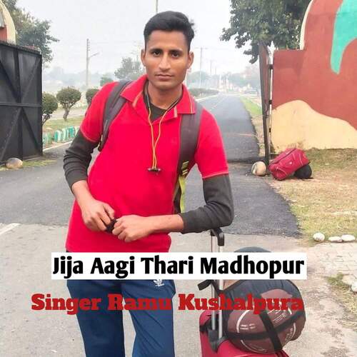 Jija Aagi Thari Madhopur
