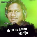Jishu Ra Katha Maniju (Sambalpuri)