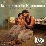 Kannamma En Kannamma (From "Kara") (Original Motion Picture Soundtrack)