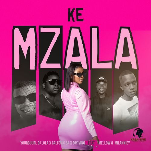 Ke Mzala (feat. Mellow.no & Milanniey)_poster_image