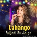 Lahango Fuljadi Su Jalgo