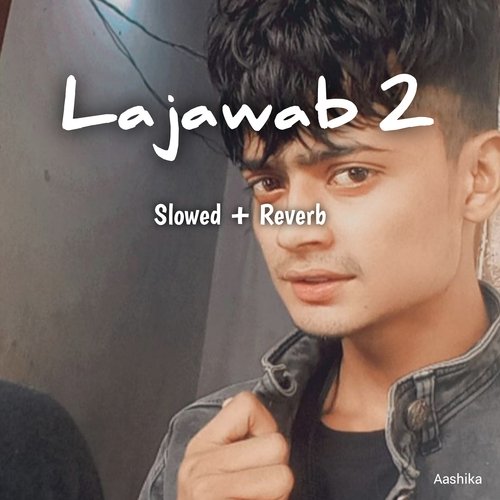 Lajawab 2 (Slowed + Reverb)