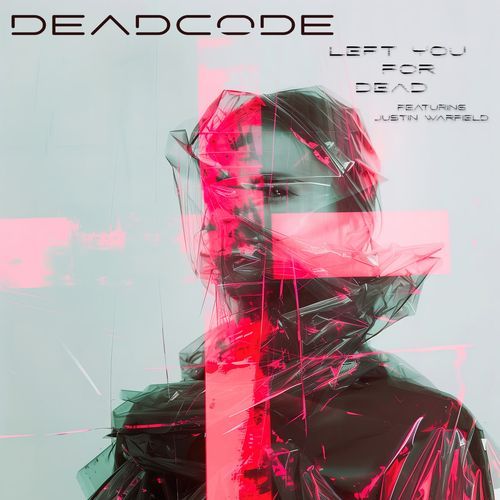 Left You For Dead