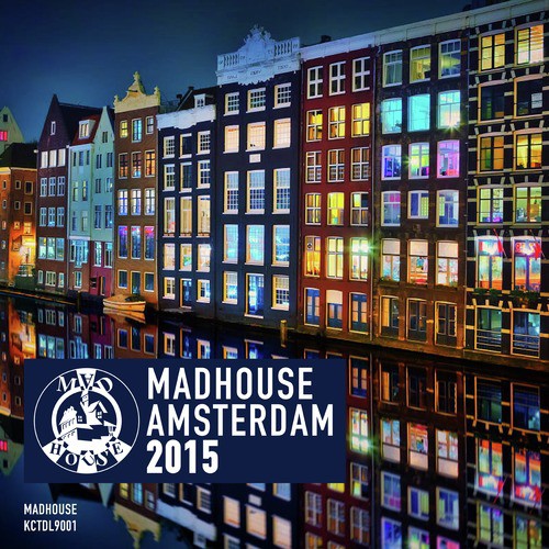 Madhouse Amsterdam 2015