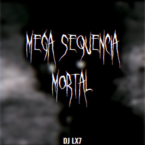 Mega Sequência Mortal