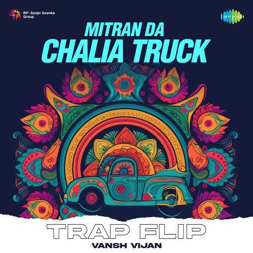 Mitran Da Chalia Truck Trap Flip