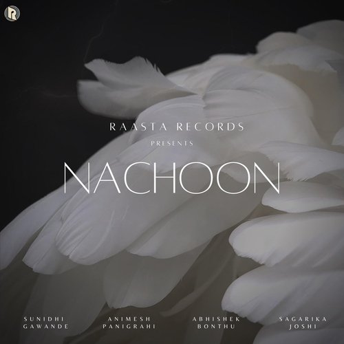Nachoon (feat. Sagarika Joshi)