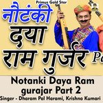 Notanki Daya Ram gujjar Part 2 (Hindi Song)