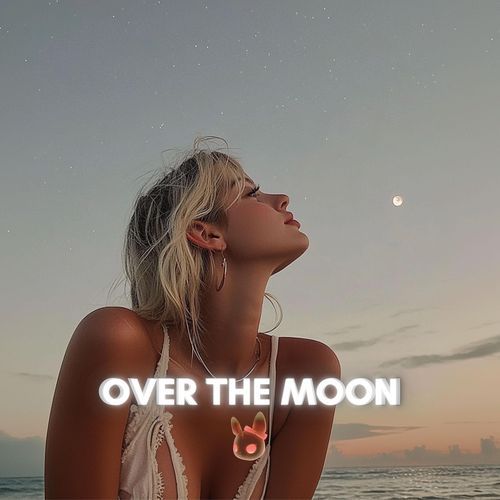 Over The Moon