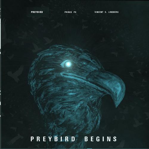 Preybird Begins
