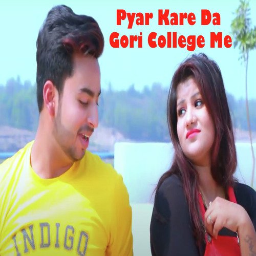 Pyar Kare Da Gori College Me