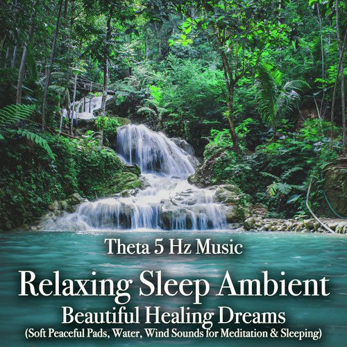 Relaxing Sleep Ambient Theta 5 Hz Music, Pt. 29