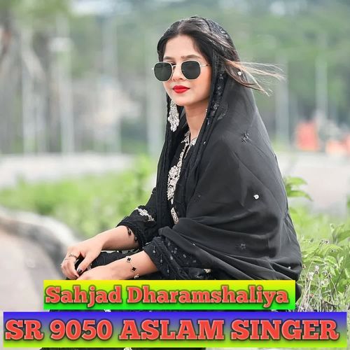 SR 9050 ASLAM SINGER