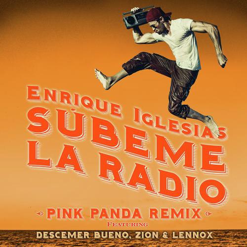 SUBEME LA RADIO (Pink Panda Remix)