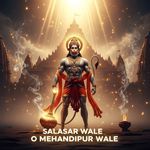 Salasar Wale O Mehandipur Wale