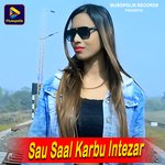 Sau Saal Karbu Intezar