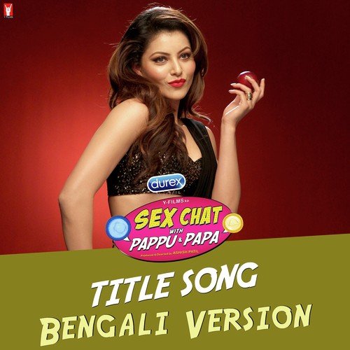 Sex Chat with Pappu & Papa - Bengali Version