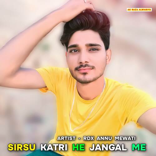 Sirsu Katri Ha Jangal Me