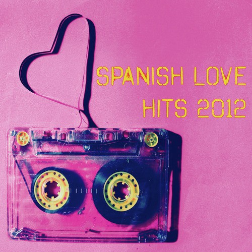 Spanish Love Hits 2012