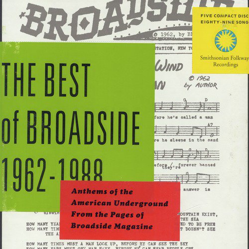 The Best of Broadside 1962-1988: Anthems of the American Underground from the Pages of Broadside Magazine